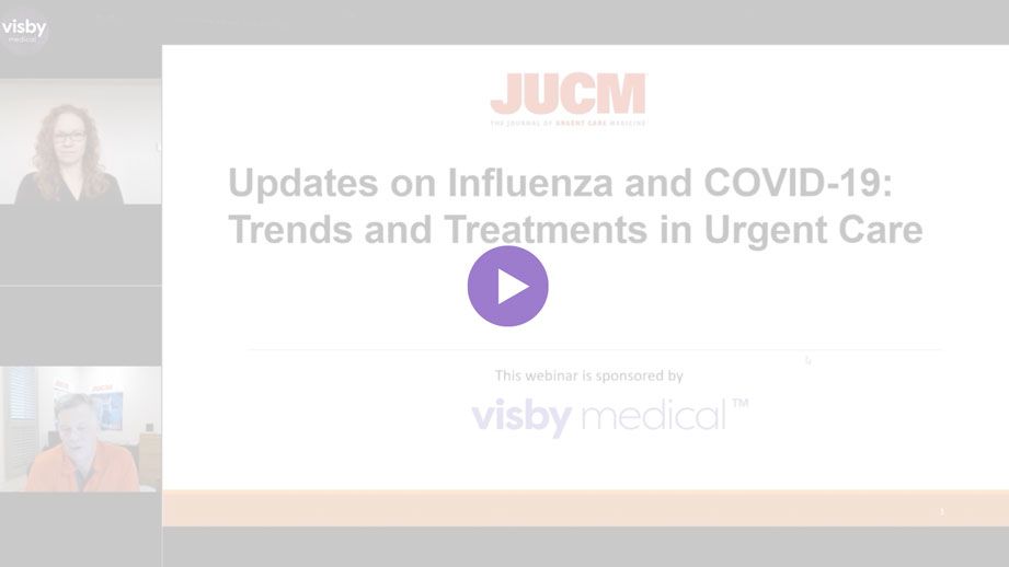 Updates on Influenza and COVID-19: Trends and Treatments for the Urgent Care Setting